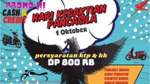 Selamat Hari Kesaktian Pancasila...Beli Motor Honda di Bulan Oktober 2020 Banyak Promo guys !!! 